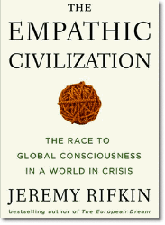 Jeremy Rifkin, «The Empathic Civilization»