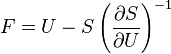 F=U-Sleft(frac{partial S}{partial U}right)^{-1}